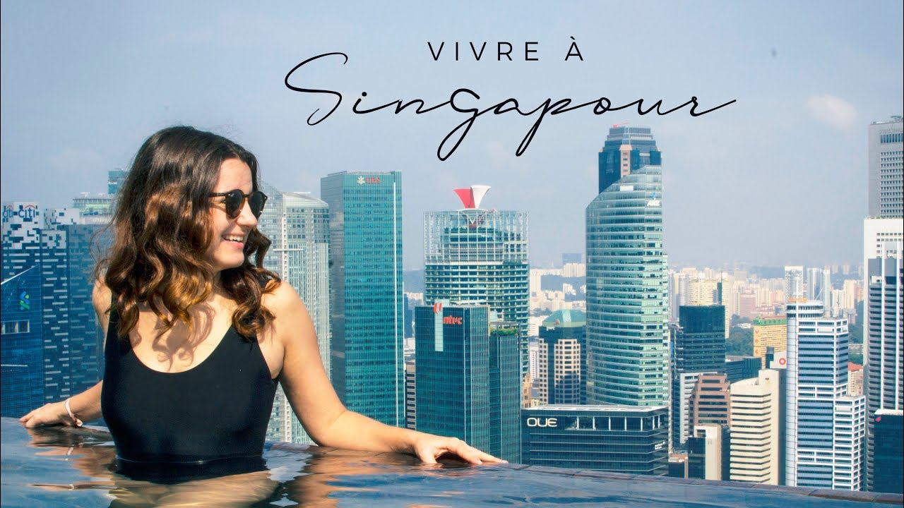 Vivre 1 an à SINGAPOUR : mon retour d'expérience !