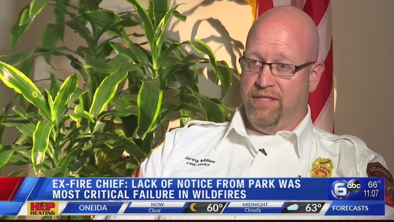 Ex-fire chief: Lack of notice from park was most critical in wildfires