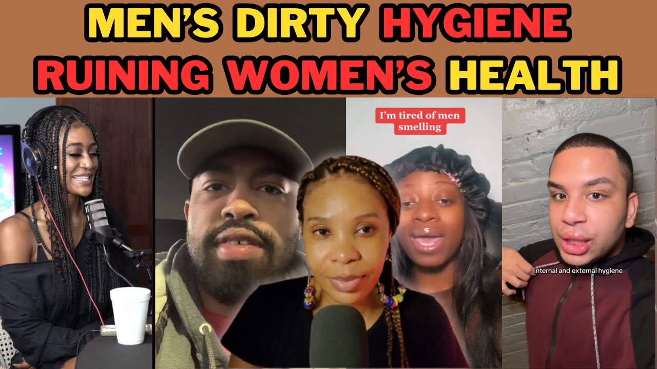 MEN'S DIRTY HYGIENE RUINING WOMEN'S RELATIONSHIP & MENTAL HEALTH| SHOULD YOU DATE A DIRTY MAN?
