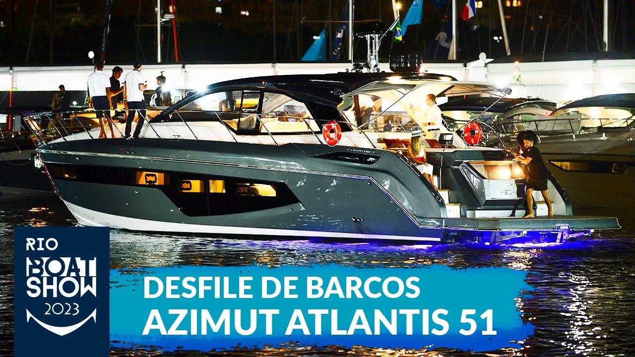 Desfile de Barcos: Azimut Atlantis 51 | Rio Boat Show 2023 | NÁUTICA