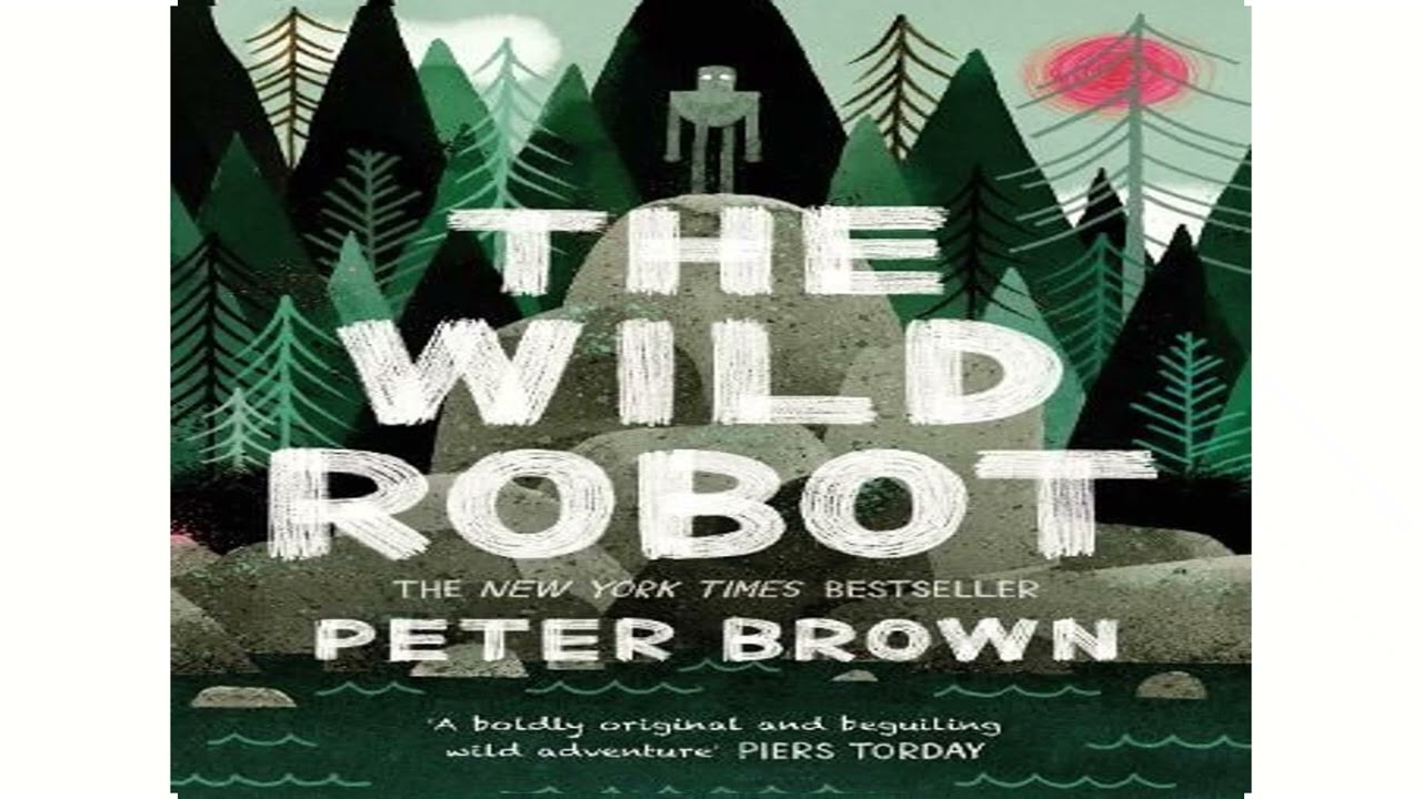The Wild Robot Chapters 36 to 45
