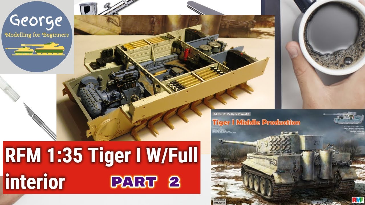 Rye Field Model Tiger I Middle Production 1:35 (full interior) Part 2
