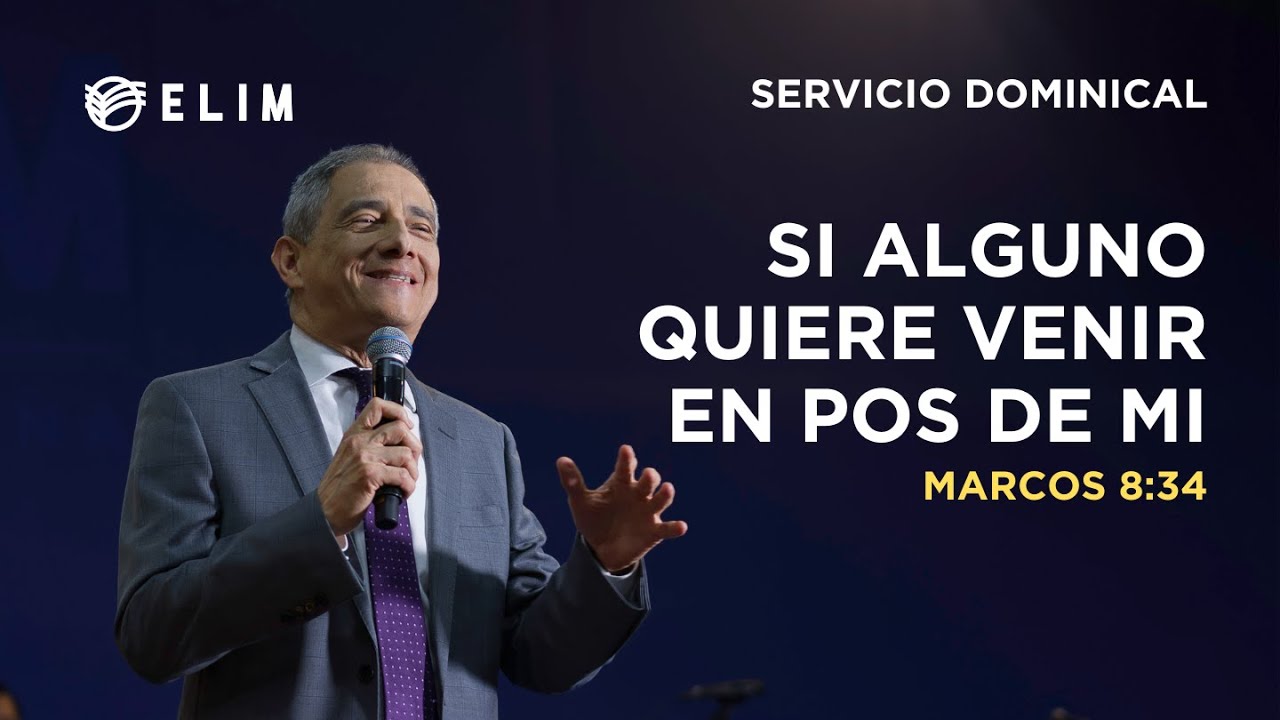 Si alguno quiere venir en pos de mi | Marcos 8:34