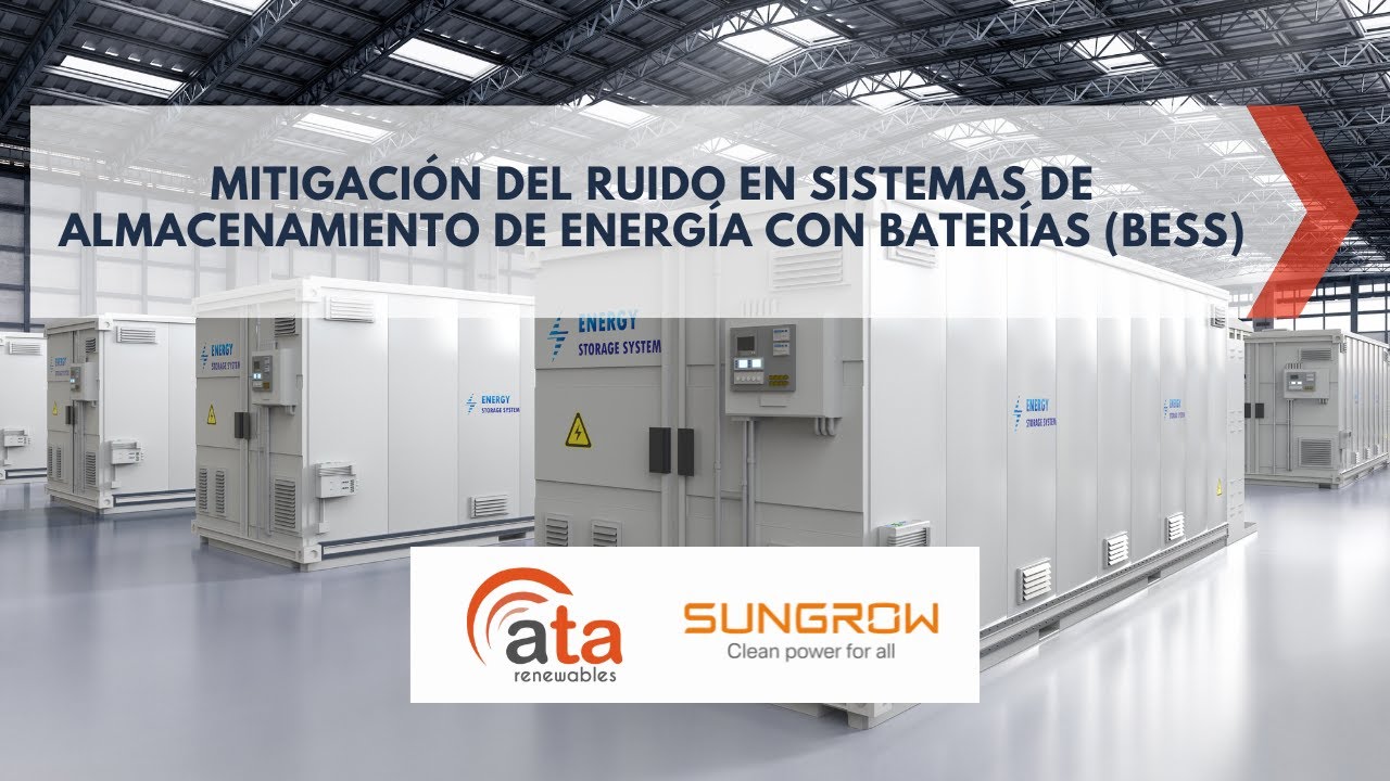 🟠 Mitigación del ruido en sistemas de almacenamiento de energía con baterías (BESS) 🟠