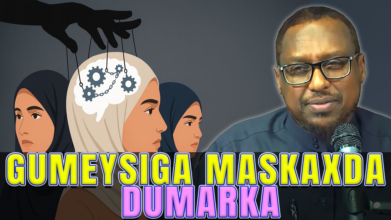DUULAANKA MASKAXDA DUMARKA MUSLIMIINTA ll SHEEKH MUSTAFE