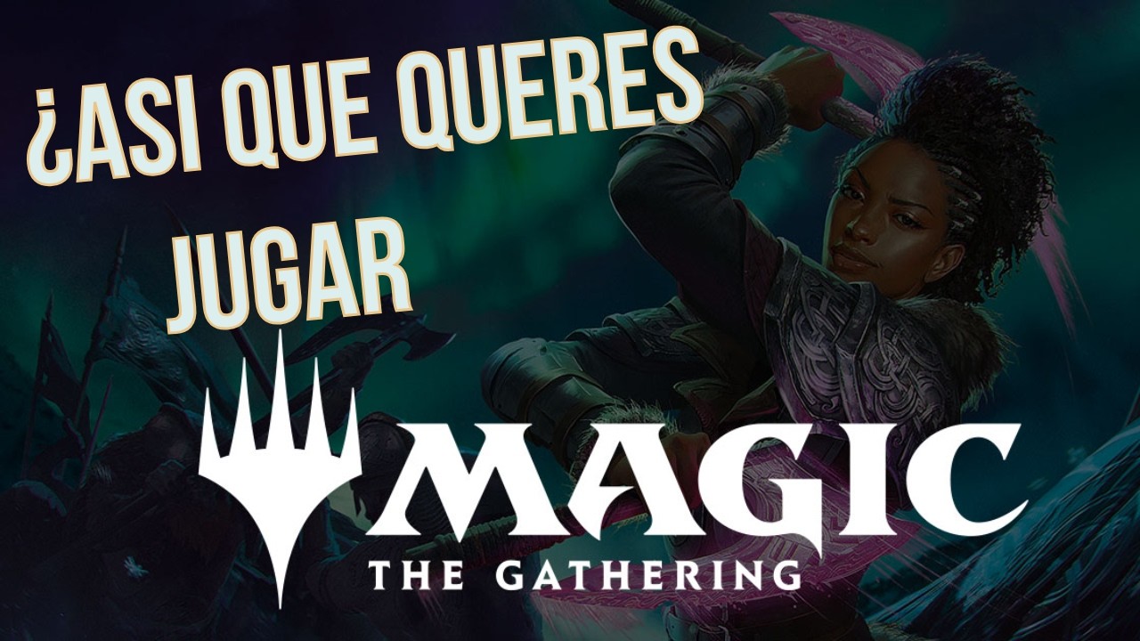 ¿Asi Que Queres jugar Magic the Gathering?
