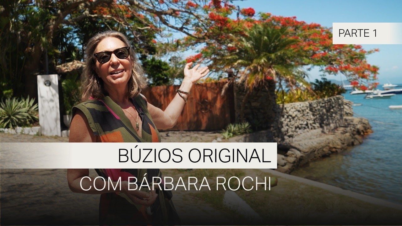 Vila d’este apresenta: Um dia com Bárbara Ronchi | Búzios Original – Parte 1
