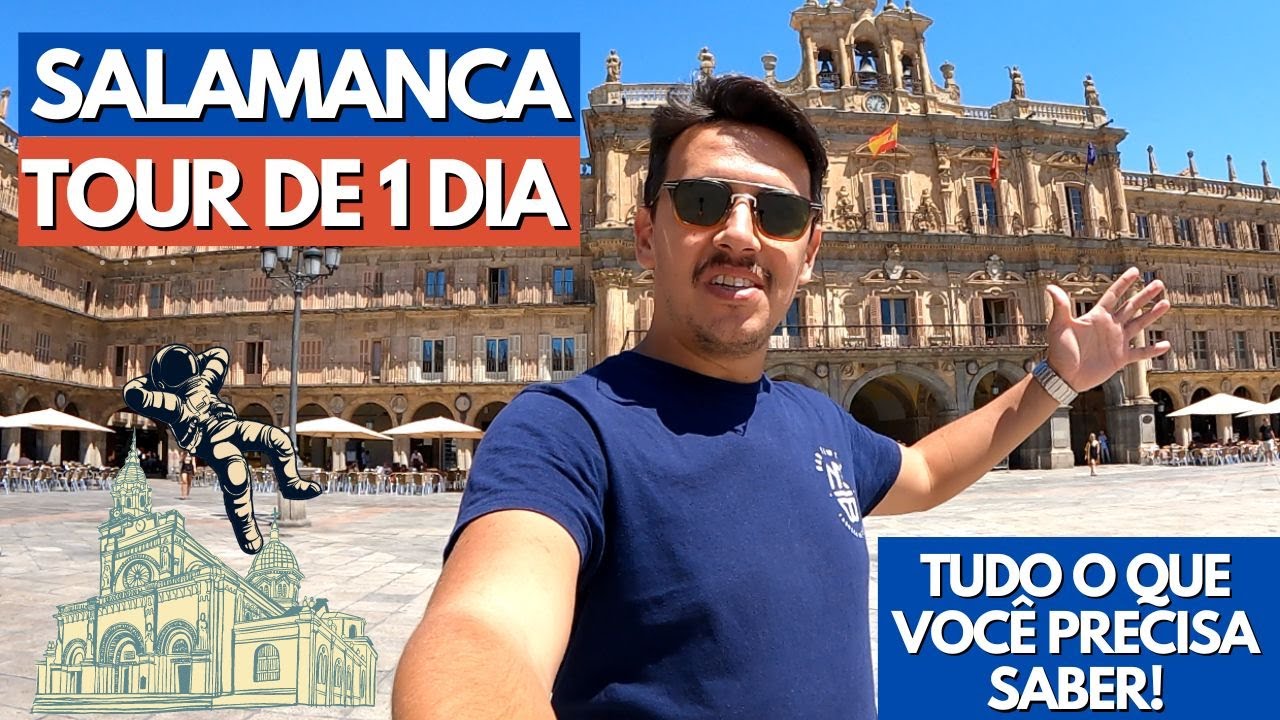 TOUR em SALAMANCA na ESPANHA | A cidade com mais de 2000 anos