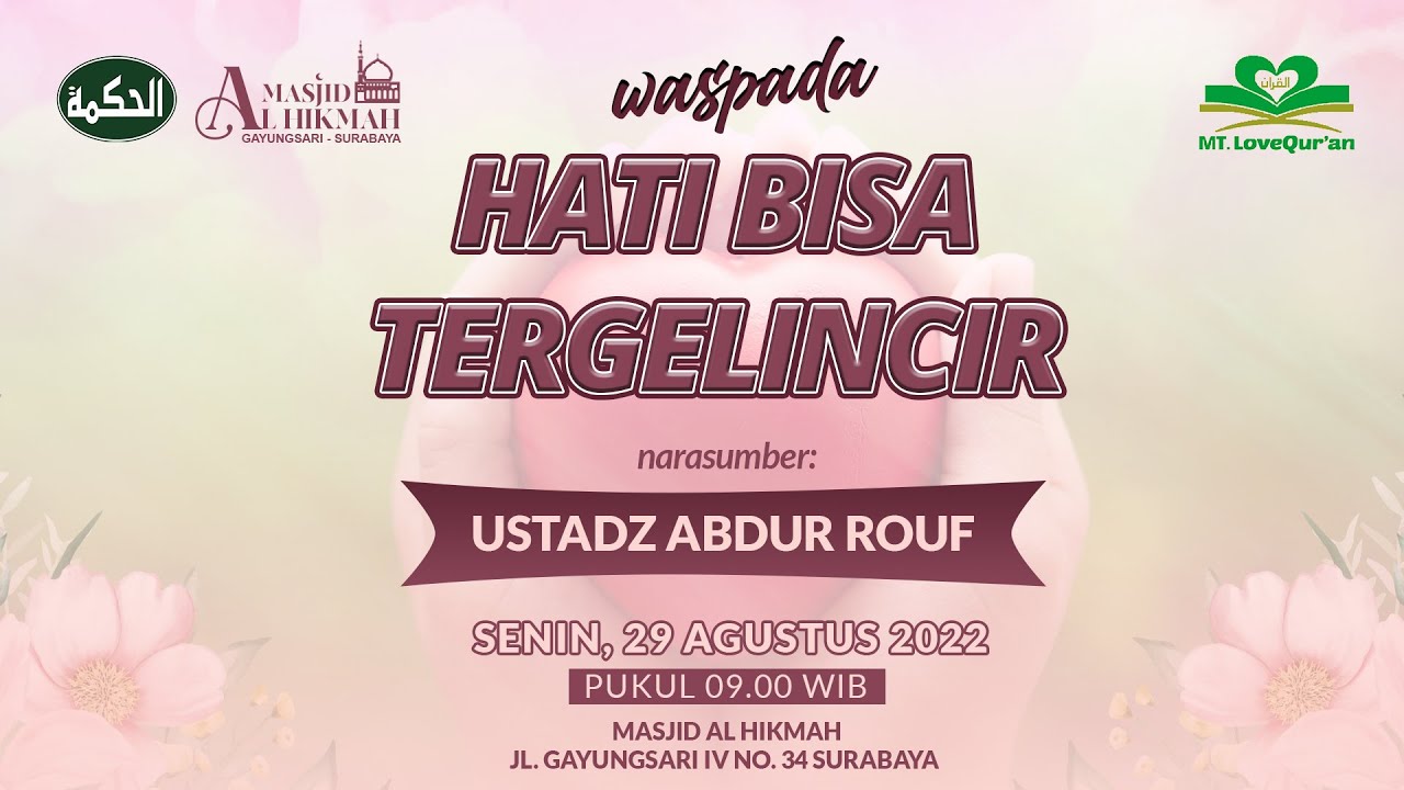 Waspada Hati Bisa Tergelincir | Ustadz Abdur Rouf