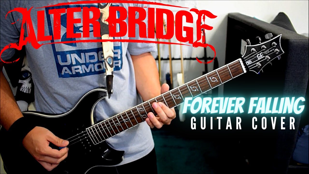 Alter Bridge - Forever Falling (Guitar Cover)