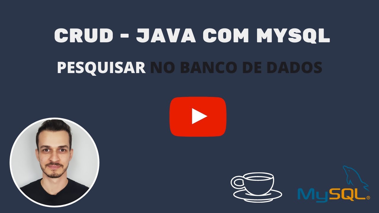 CRUD - JAVA com MYSQL - Pesquisar (listar)
