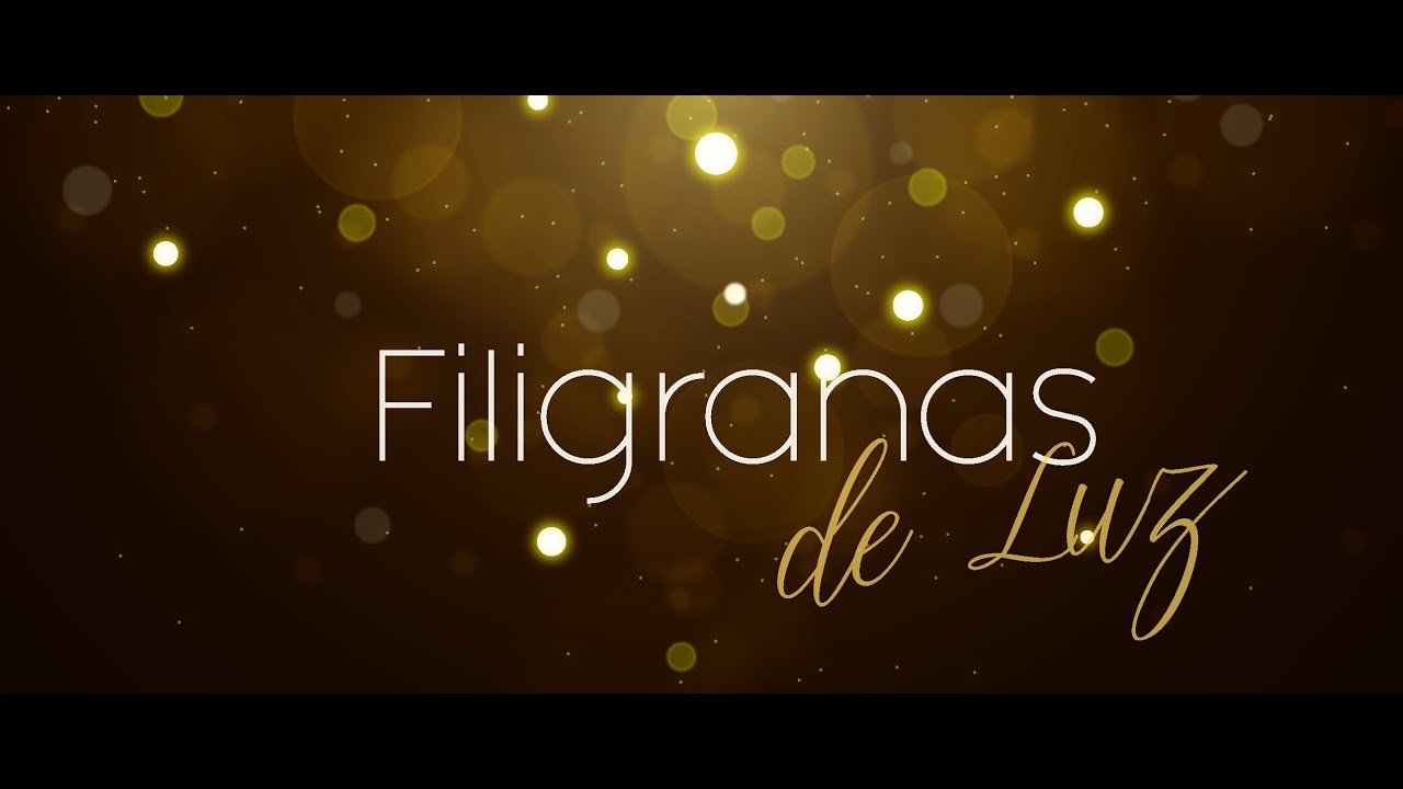 FILIGRANAS DE LUZ  