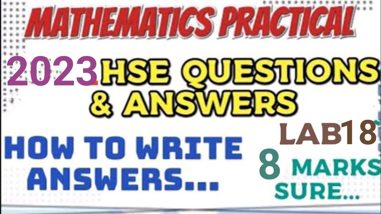 MATHEMATICS PRACTICAL// LAB 18//FUNCTIONS//2023 HSE QUESTIONS AND ANSWERS