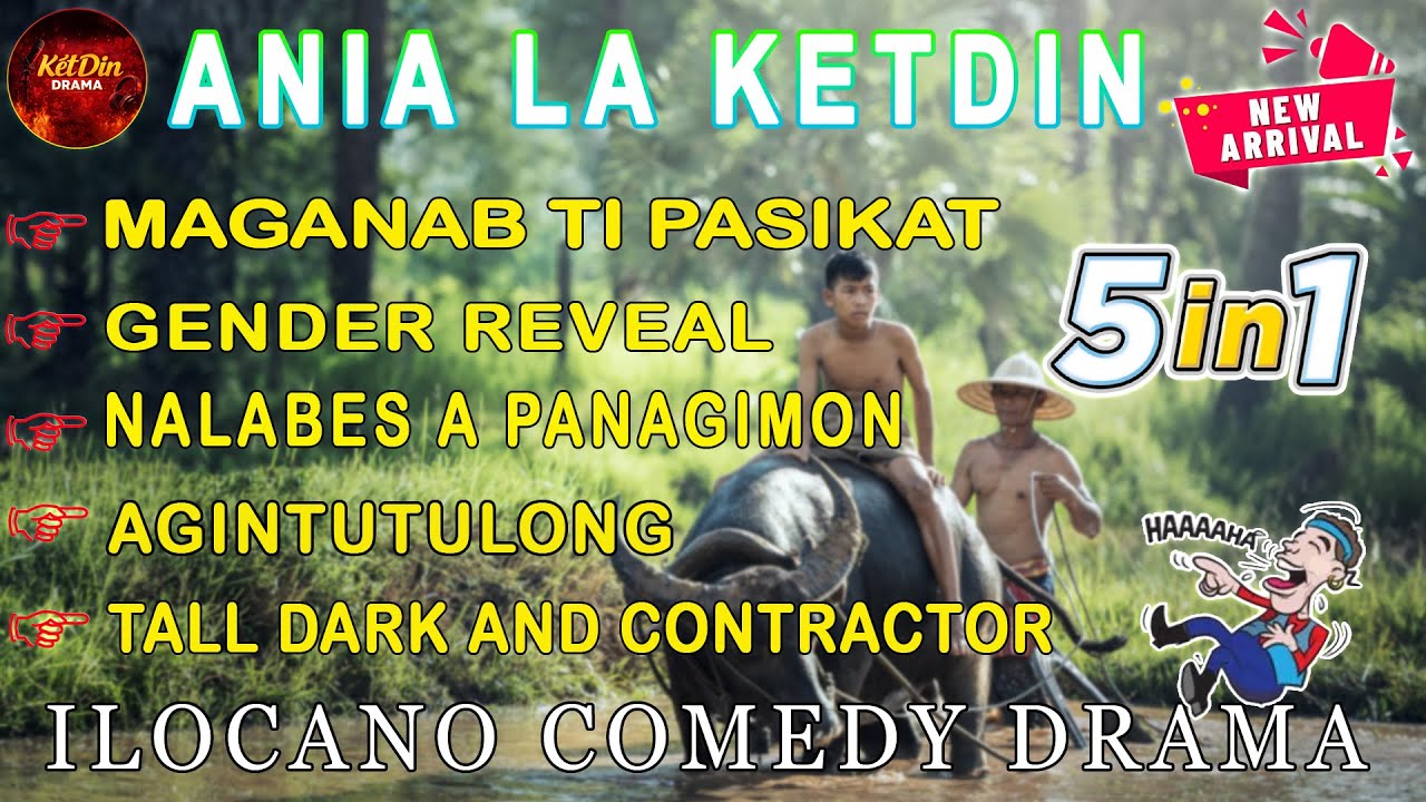 ANIA LA KETDIN 5IN1 - ILOCANO COMEDY DRAMA - January 04. 2026 #anialaketdin