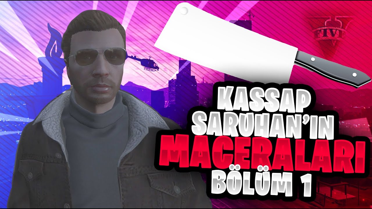 Elraenn - Kassap Saruhan'ın Maceraları #1 - GTA V RP