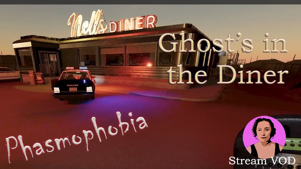 Ghost's in the Diner. Phasmophobia