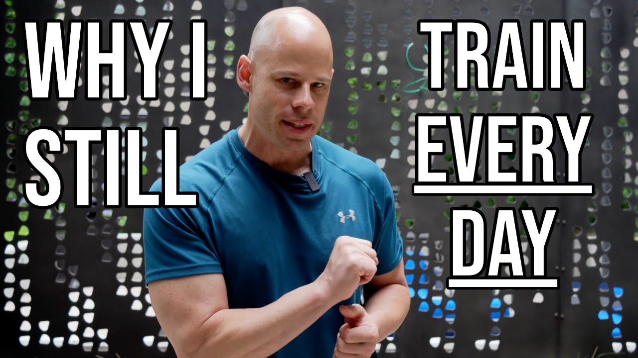 Update: Why I Still Train Every Day