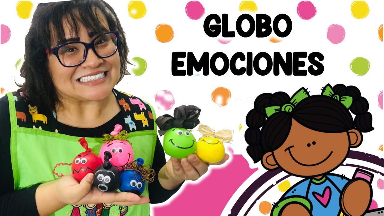 GLOBO EMOCIONES 😄😭😳😡
