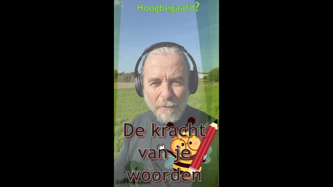 Wat had ik graag geweten als hoogbegaafde tiener rond de kracht van één specifiek woord.