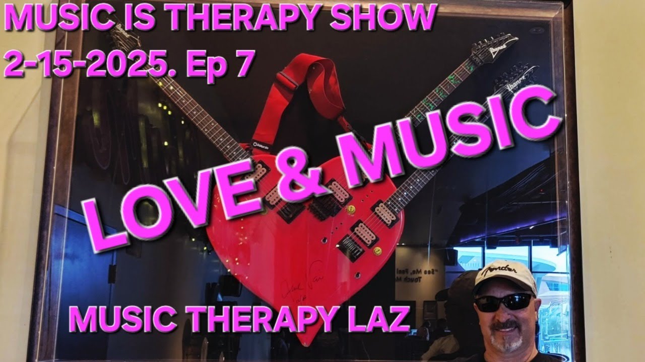 MUSIC IS THERAPY SHOW | MUSIC & THE LOVE CONNECTION