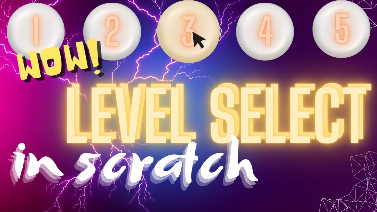 how to make level select in scratch