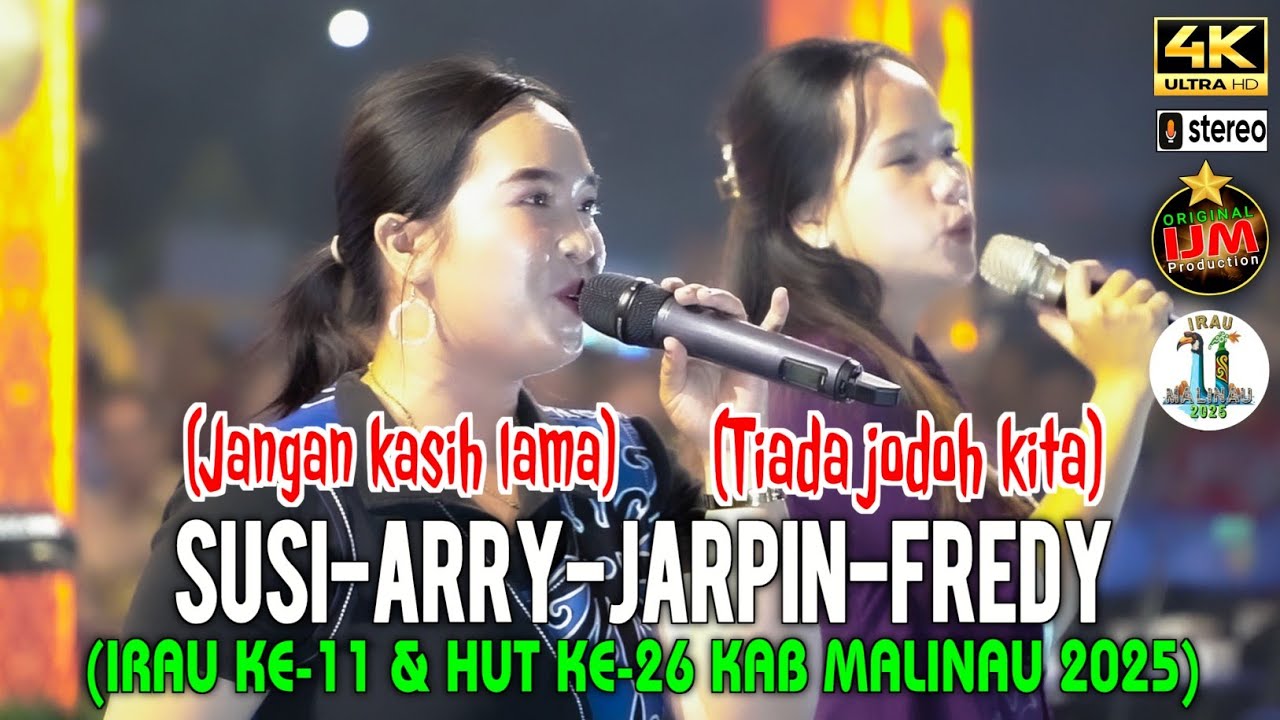 Susi-arry-jarpin-fredy 👉Jangan kasih lama & Tiada jodoh kita || Irau ke-11 dan HUT ke-26 Kab Malinau