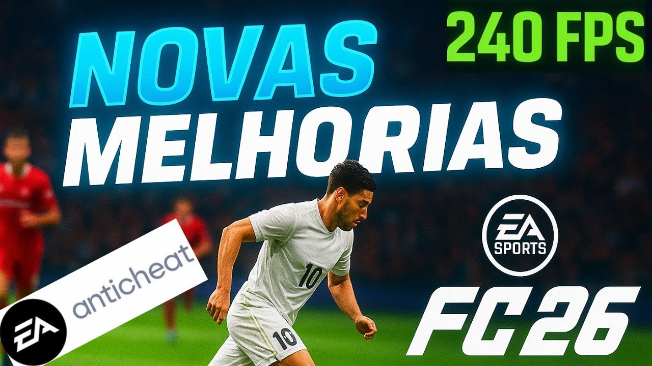 FC 26 l 🔥MELHORIAS NO JOGO! FIM DOS HACKERS? VERDADE SOBRE O ANTICHEAT