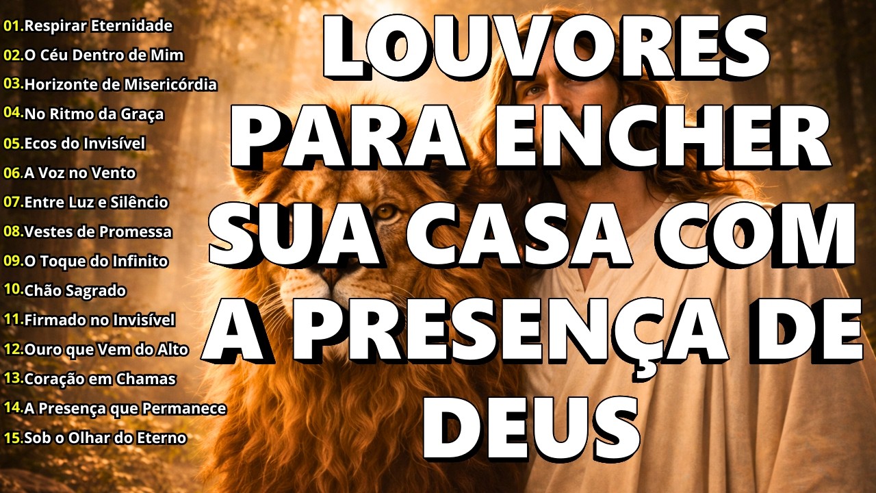 100 Louvores de Adoração Que Trazem Paz e Proteção a Sua Casa | Top Gospel 2026