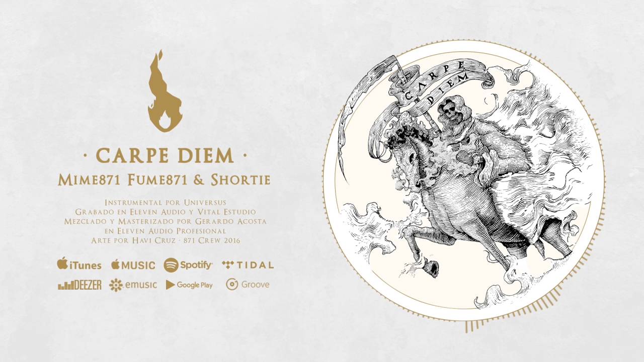 Carpe Diem - Mime871, Fume871 & Shortie