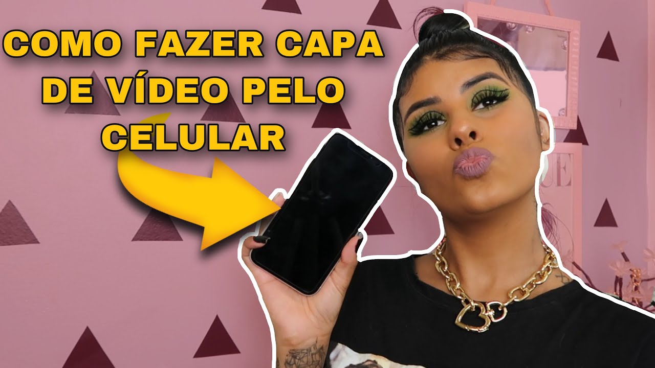 COMO FAZER THUMBNAIL (CAPA DE V&Iacute;DEO) PELO CELULAR - Rayane Ketlyn