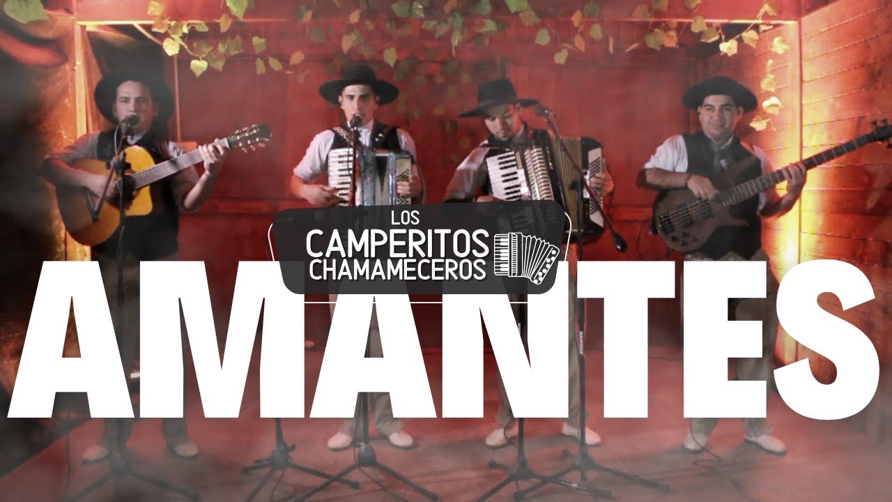 LOS CAMPERITOS CHAMAMECEROS - AMANTES (Video Oficial)