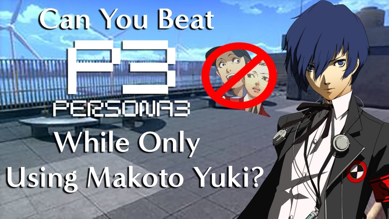 Can You Beat Persona 3 While Only Using Makoto Yuki?