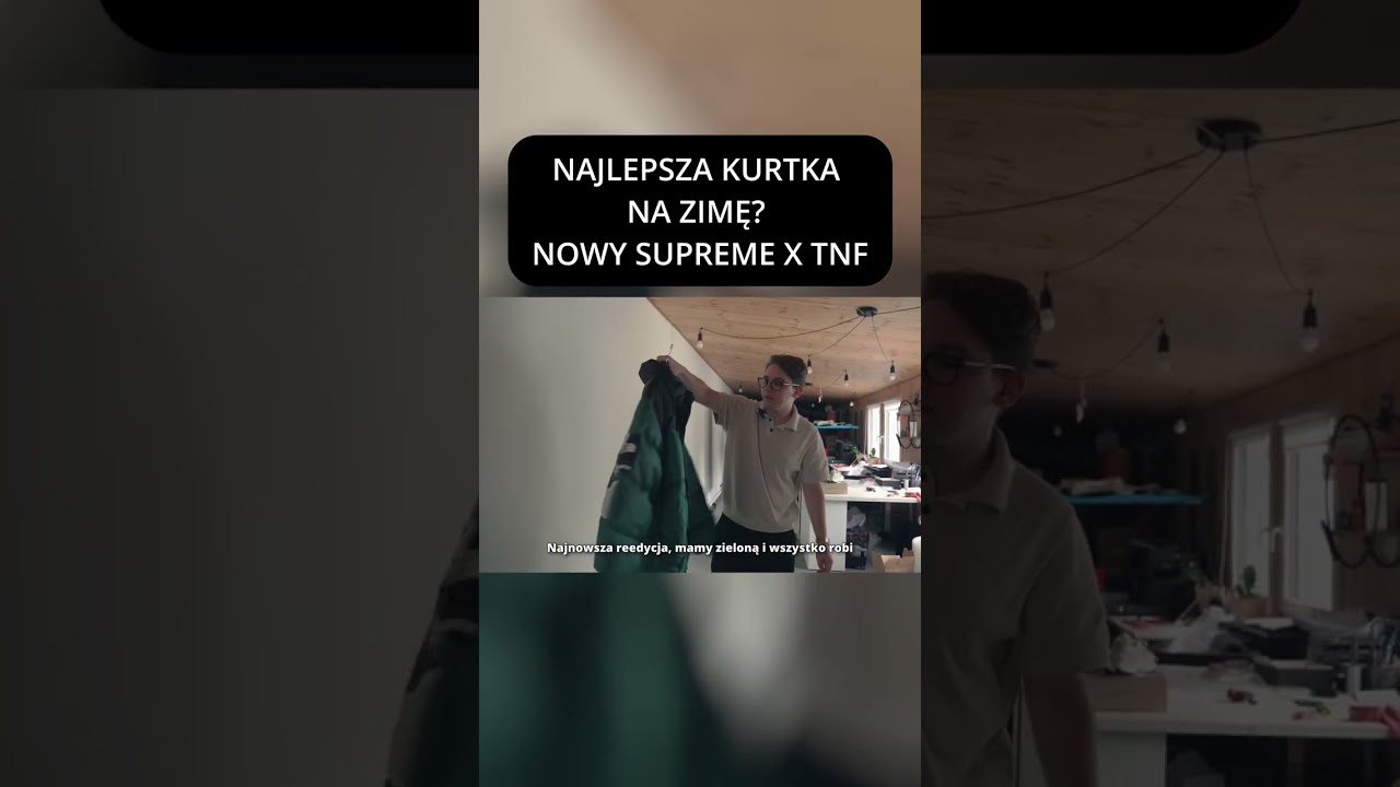 NAJLEPSZA KURTKA NA ZIMĘ? SUPREME X TNF