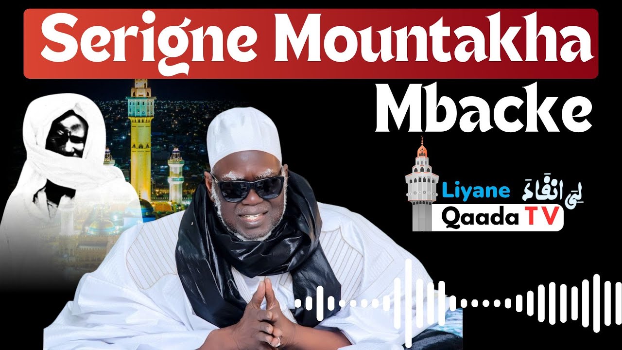 Serigne Mountakha Mback&eacute; Khalif G&eacute;n&eacute;ral des Mourides #serignetouba #khassida #qasida