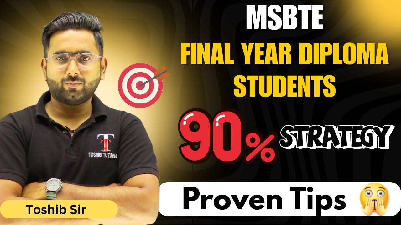 How To Score 90% In Your Diploma (Final Year) | MSBTE | Toshib Tutorials