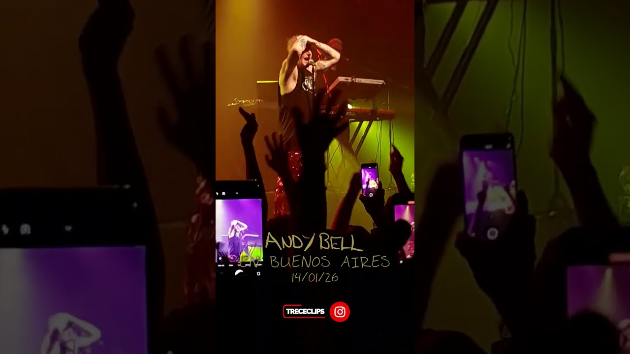 Andy Bell Live in Buenos Aires - 14/01/26