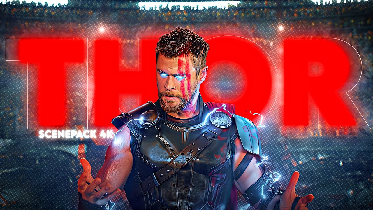 Thor ScenePack 4k