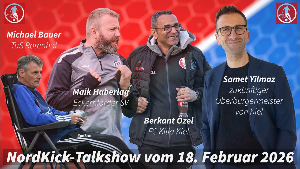 NordKick Talkshow - Februar 2026 mit Dr. Samet Yilmaz, Michael Bauer, Maik Haberlag, Berkant Özel
