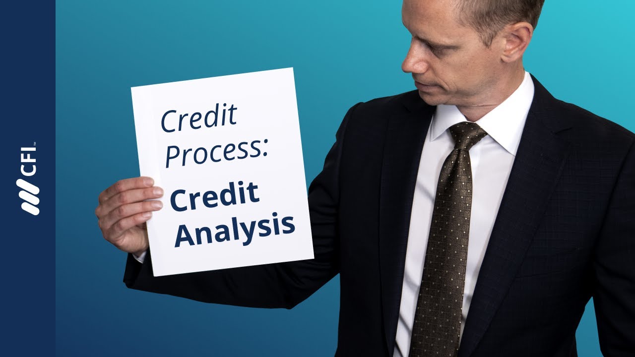 Credit Process: Credit Analysis