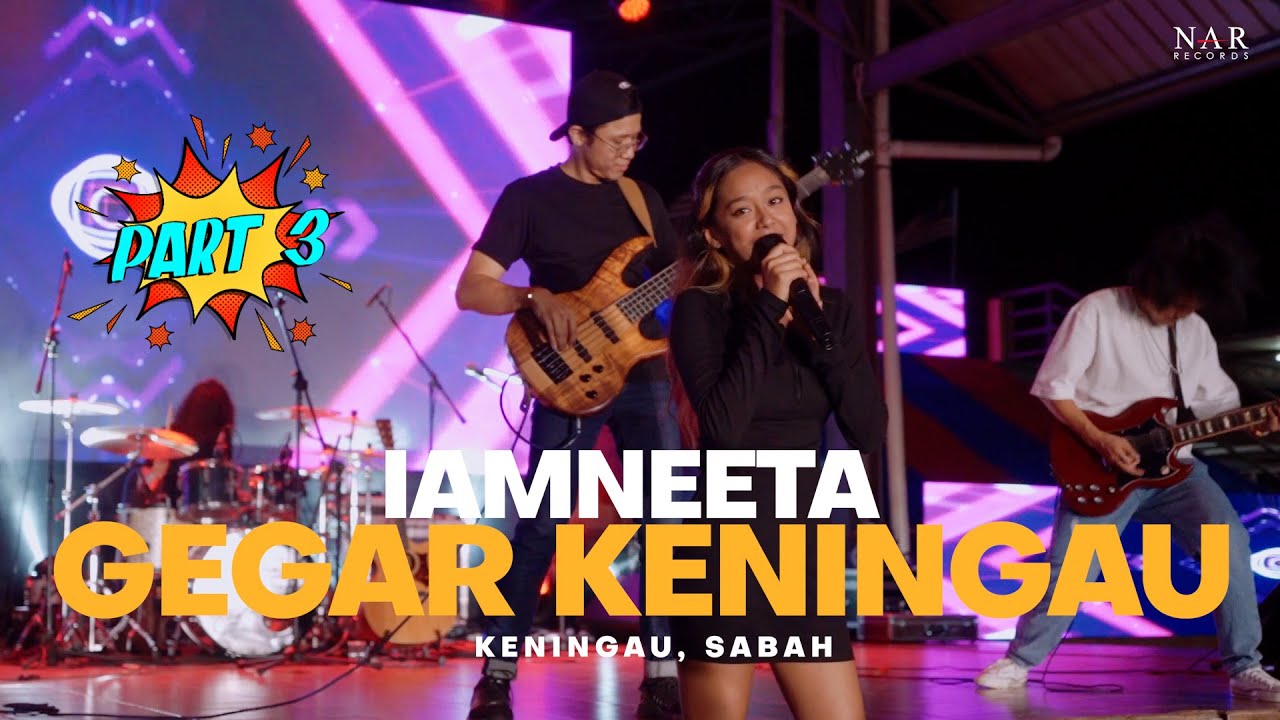 iamNEETA | SHOWCASE @ Gegar Keningau Sabah (Part 3)