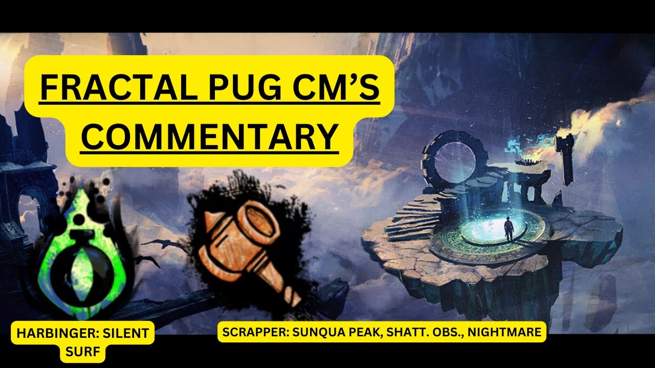 GW2 Fractal CM's PUG Live Commentary | Condi Harbinger | Power Scrapper