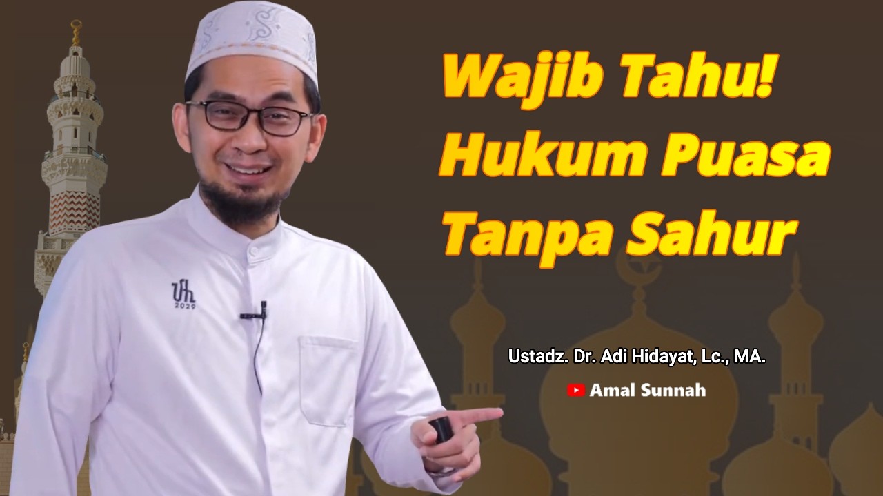 Status Orang Puasa Yang Tidak Sahur❗Ustadz Adi Hidayat