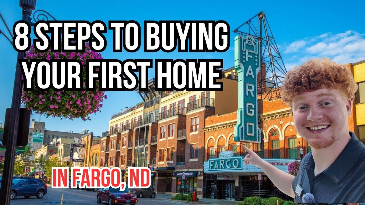 8 Steps to Buy Your First House in Fargo, ND