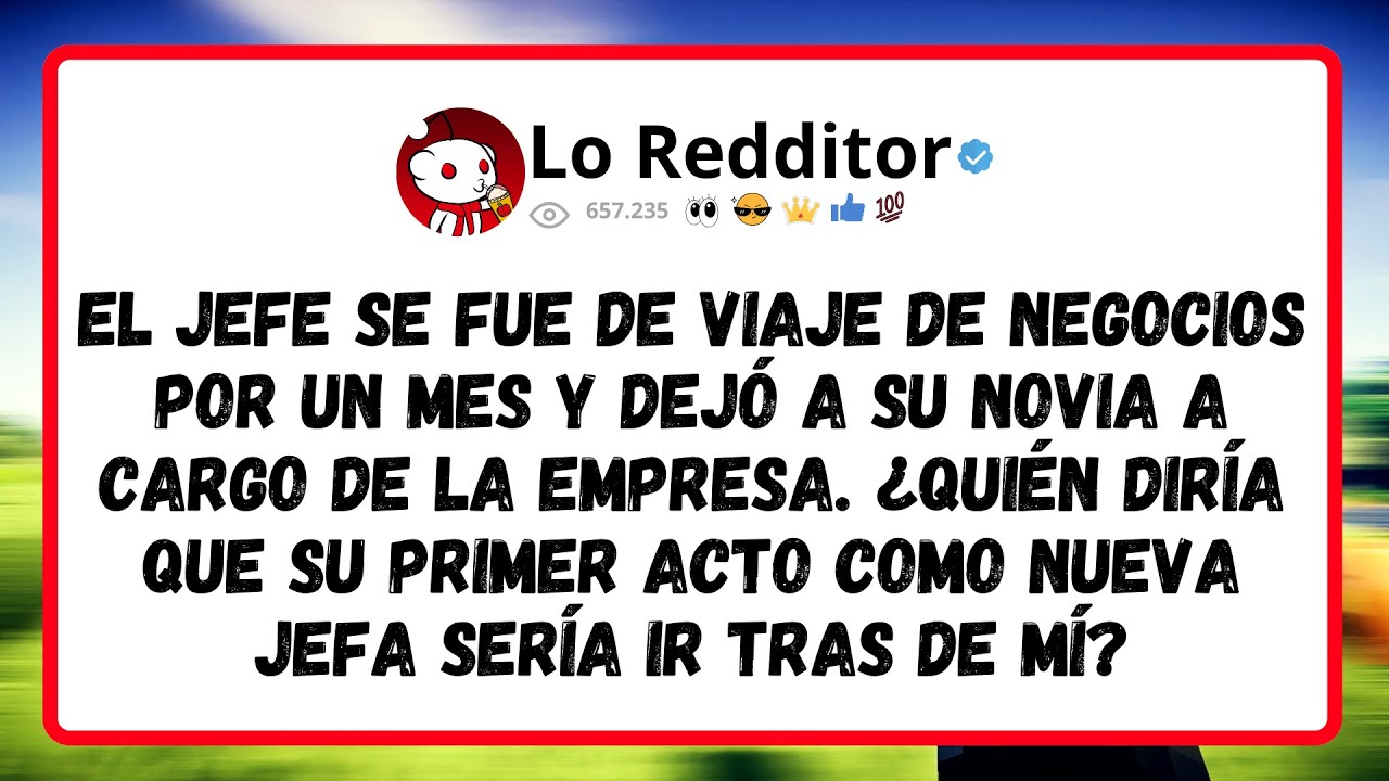 El JEFE se fue de VIAJE de negocios por un mes y dej&oacute; a su novia a cargo de la empresa...