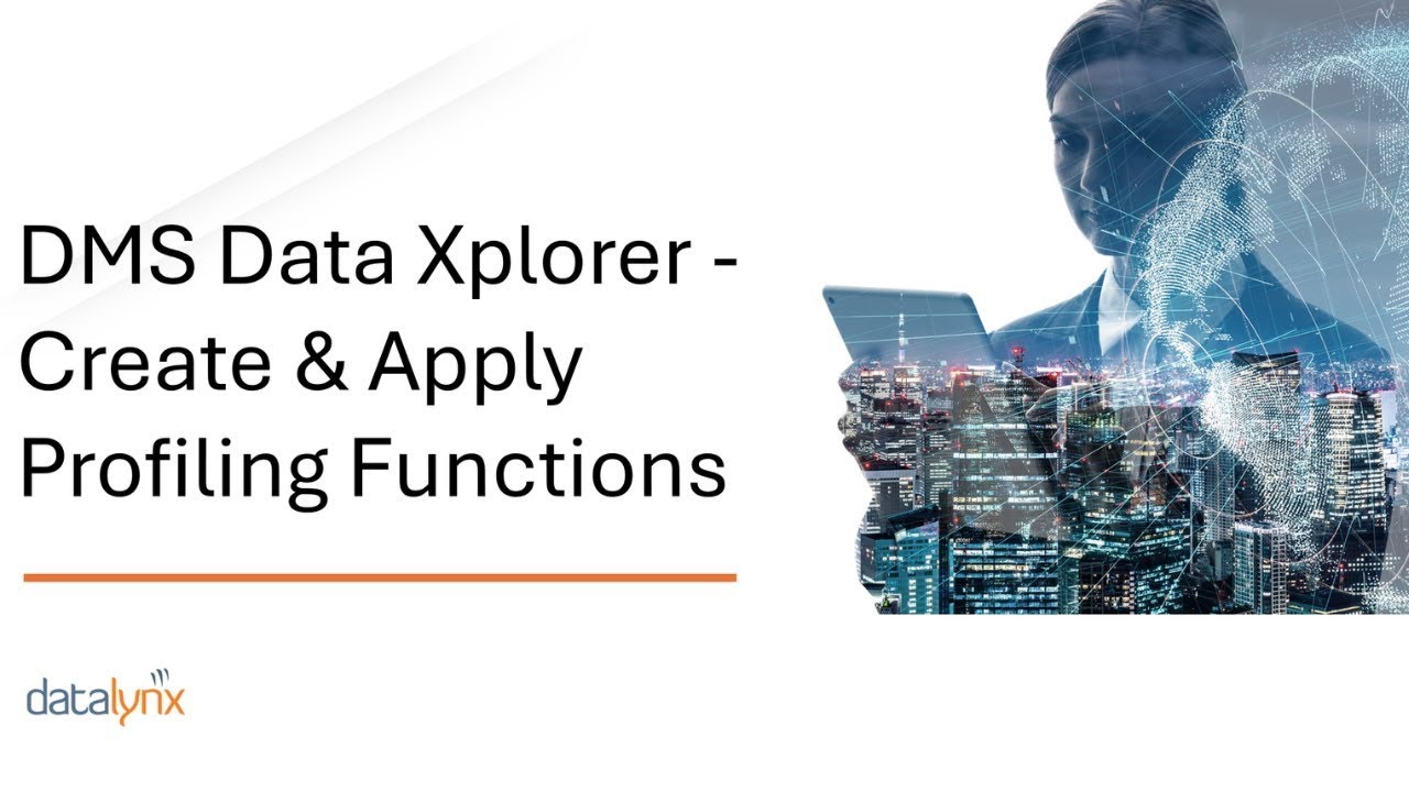Data Xplorer- Create and Apply Profiling Functions- Lesson 17