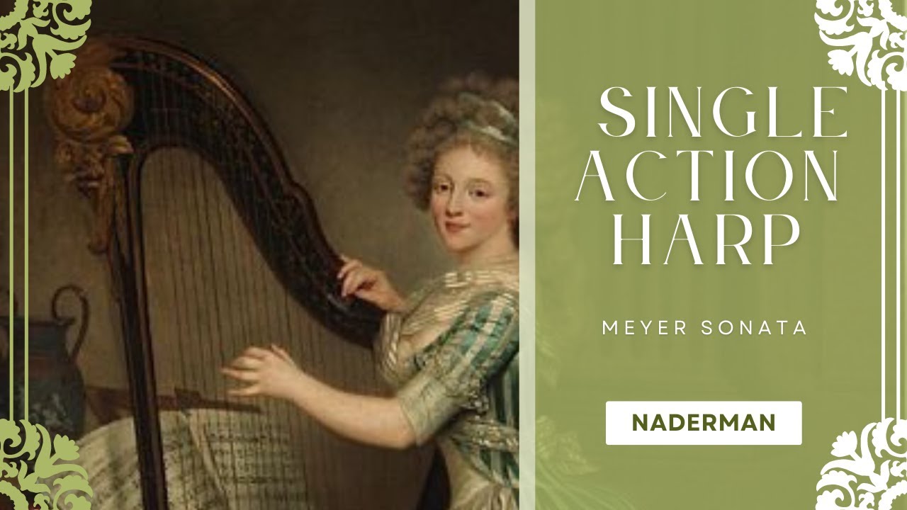 Single Action Harp｜1775 NADERMAN original｜Meyer SONATA Op. 3 - 4｜Marie Nishiyama｜西山まりえ｜シングルアクション・ハープ