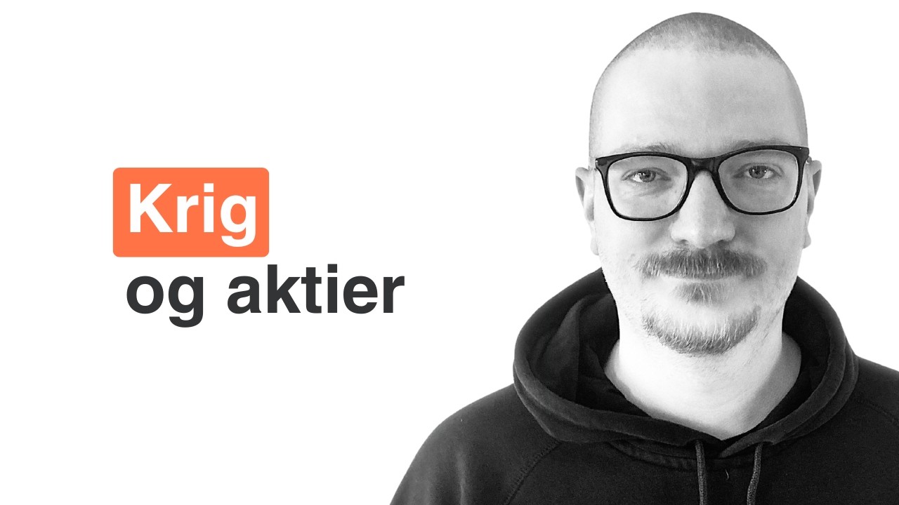 Krig og aktier - Hvad gør jeg?