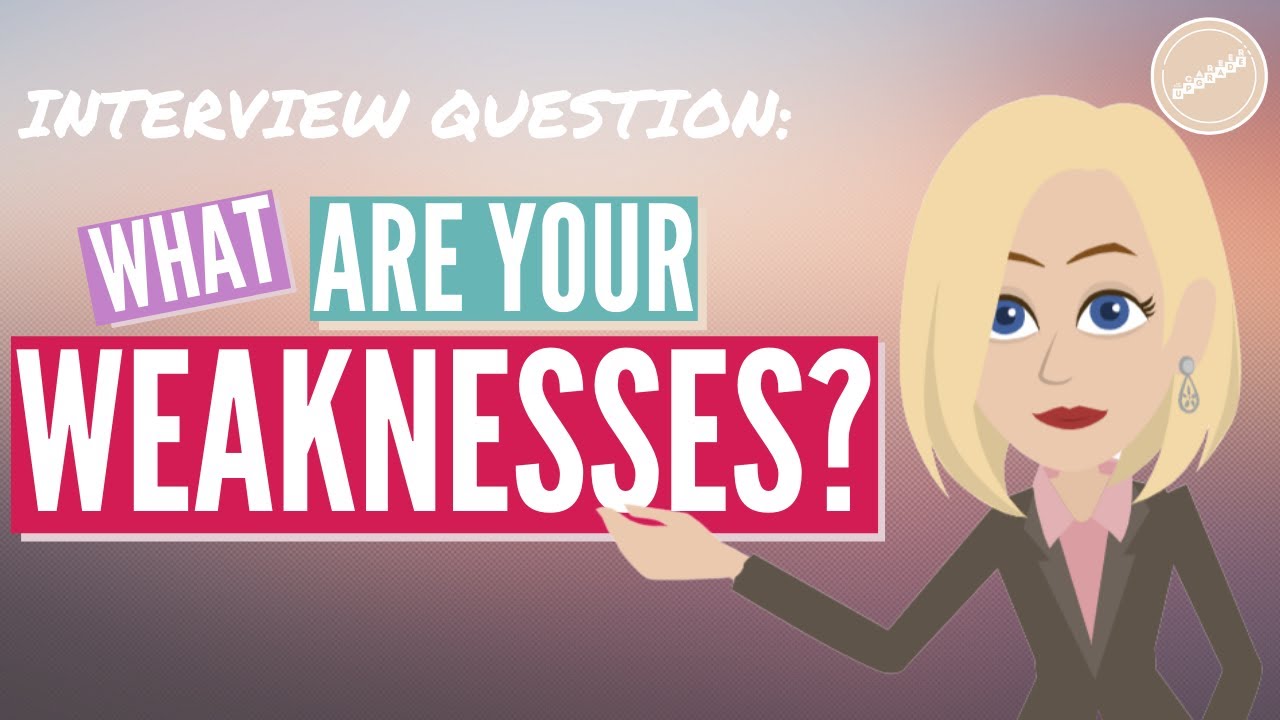 WHAT ARE YOUR WEAKNESSES? STRONG Job Interview Answer in 2020