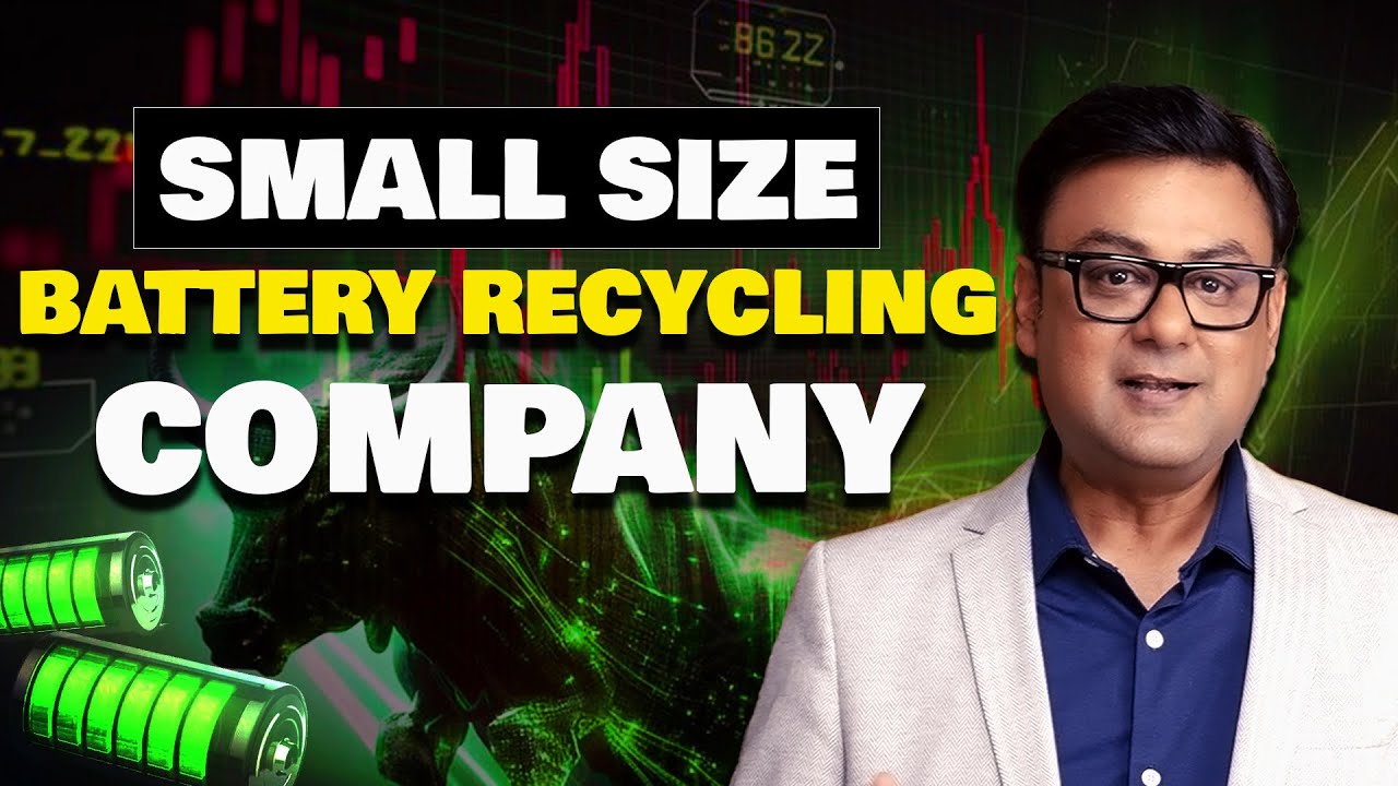Small-Size Battery Recycling Company | Raghav Kumar | SEBI Registered Research Analyst
