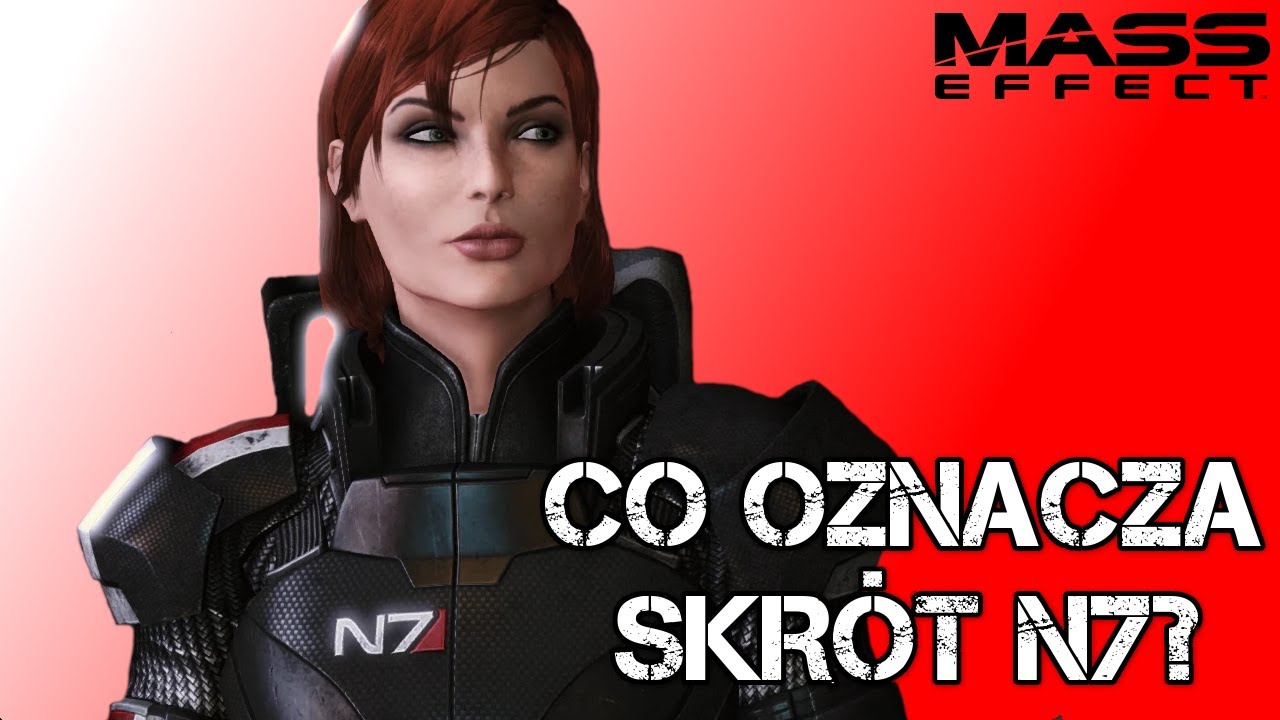 Co oznacza N7 z Mass Effect?